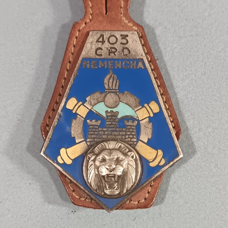 INSIGNE MILITAIRE 403 ème CRD NEMENCHA COMPAGNIE REPARATION DIVISIONNAIRE FABRICATION DRAGO PARIS G1528